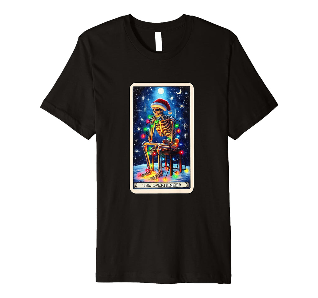 Overthinker Tarot Card Skeleton Skull T-Shirt - Streetwear Style Men Women - T-Shirt, Sweatshirt, Hoodie