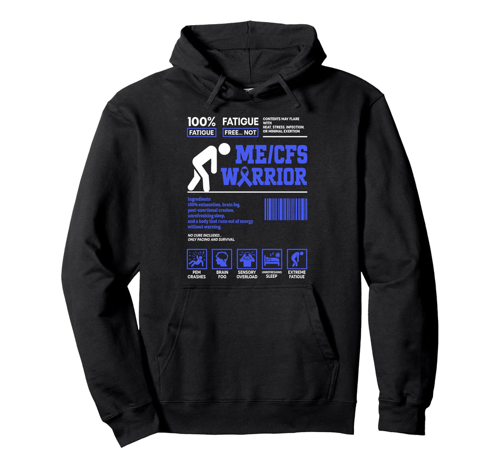 Myalgic Encephalomyelitis Warrior Hoodie - Custom Art Print Unisex - T-Shirt, Sweatshirt, Hoodie