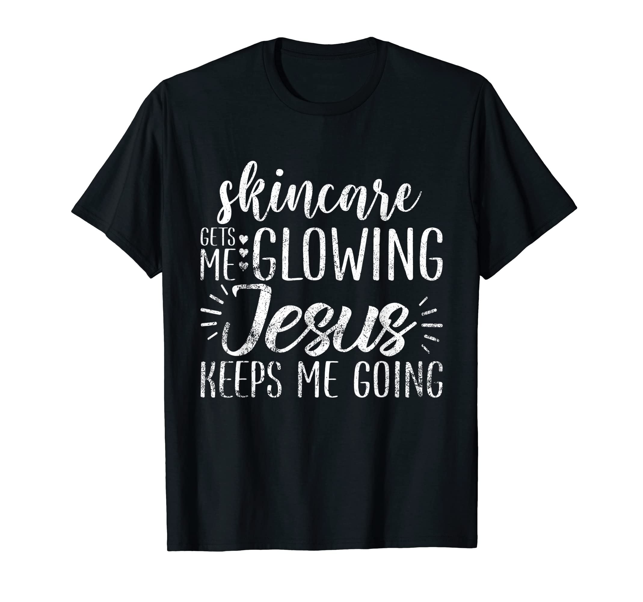 Skincare Gets Me Glowing Jesus Skin T-Shirt - Aesthetic Graphic for Adults - T-Shirt, Sweatshirt, Hoodie