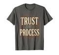 Trust Process Faith Inspirational T-Shirt - Minimalist Print Unisex - T-Shirt, Sweatshirt, Hoodie