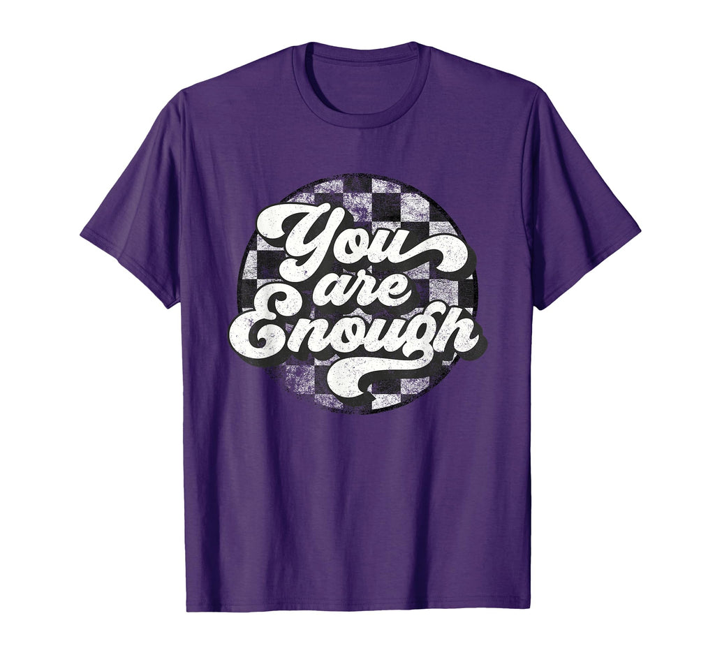 Checkered You Are Enough Mental T-Shirt - Fun Novelty Design for Adults - T-Shirt, Sweatshirt, Hoodie