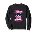 Id Trade My Easter Basket Spa Day Sweatshirt - Streetwear Style Men Women - T-Shirt, Sweatshirt, Hoodie