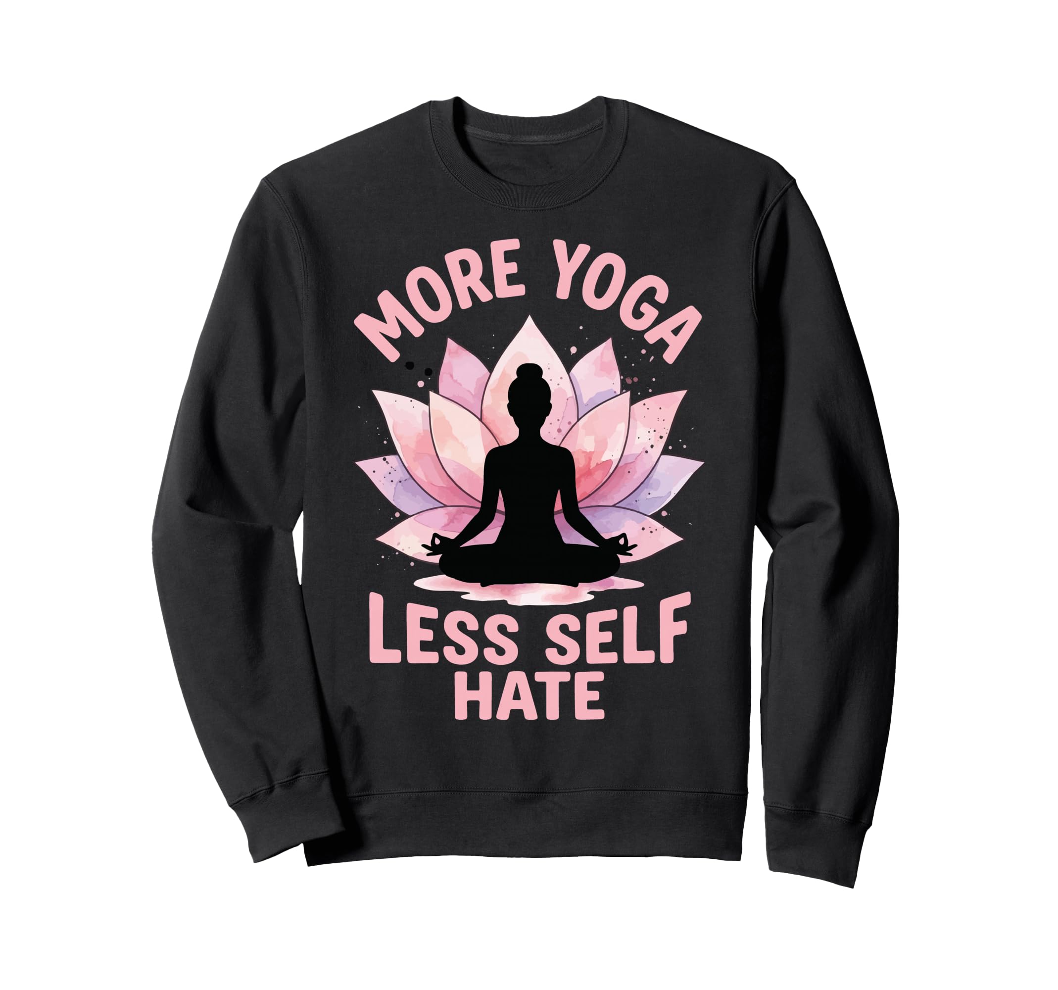 Self Care Yoga Student Yogi Hoodie - Casual Everyday Wear for Adults - T-Shirt, Sweatshirt, Hoodie