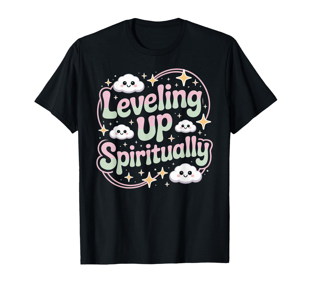 Leveling Up Spiritually Mindfulness T-Shirt - Aesthetic Graphic Men Women - T-Shirt, Sweatshirt, Hoodie