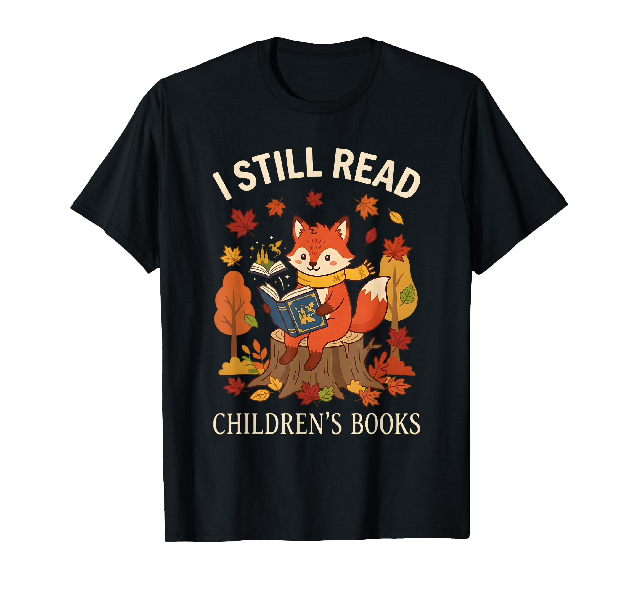 I Still Read Childrens Books Fox Fall T-Shirt - Minimalist Print Men Women - T-Shirt, Sweatshirt, Hoodie