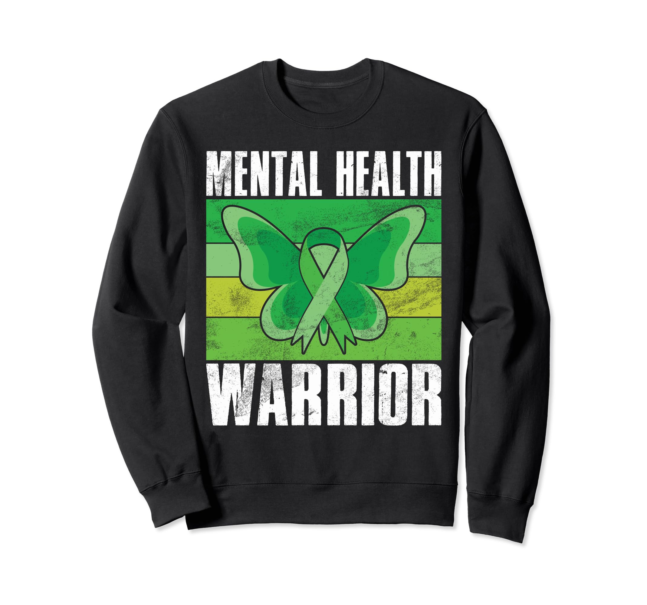Mental Health Warrior Mental Health Sweatshirt - Streetwear Style Men Women - T-Shirt, Sweatshirt, Hoodie