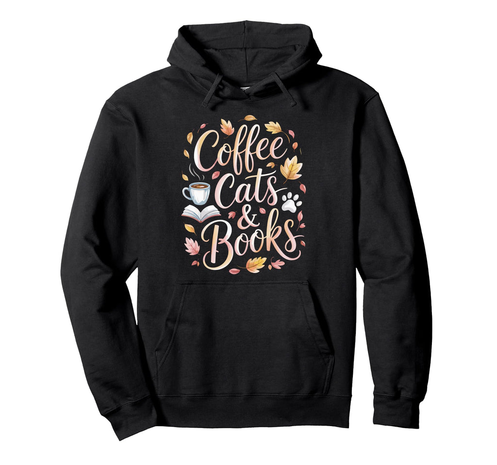 Coffee Cats Books Book Lover Funny Hoodie - Unique Graphic Men Women - T-Shirt, Sweatshirt, Hoodie