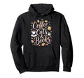 Coffee Cats Books Book Lover Funny Hoodie - Unique Graphic Men Women - T-Shirt, Sweatshirt, Hoodie