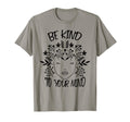 Be Kind To Your Mind Awareness T-Shirt - Unique Graphic for Adults - T-Shirt, Sweatshirt, Hoodie