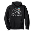Funny Librarian Crazy Book Lady Book Hoodie - Aesthetic Graphic Men Women - T-Shirt, Sweatshirt, Hoodie