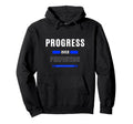 Progress Over Perfection Hoodie - Fun Novelty Design Men Women - T-Shirt, Sweatshirt, Hoodie