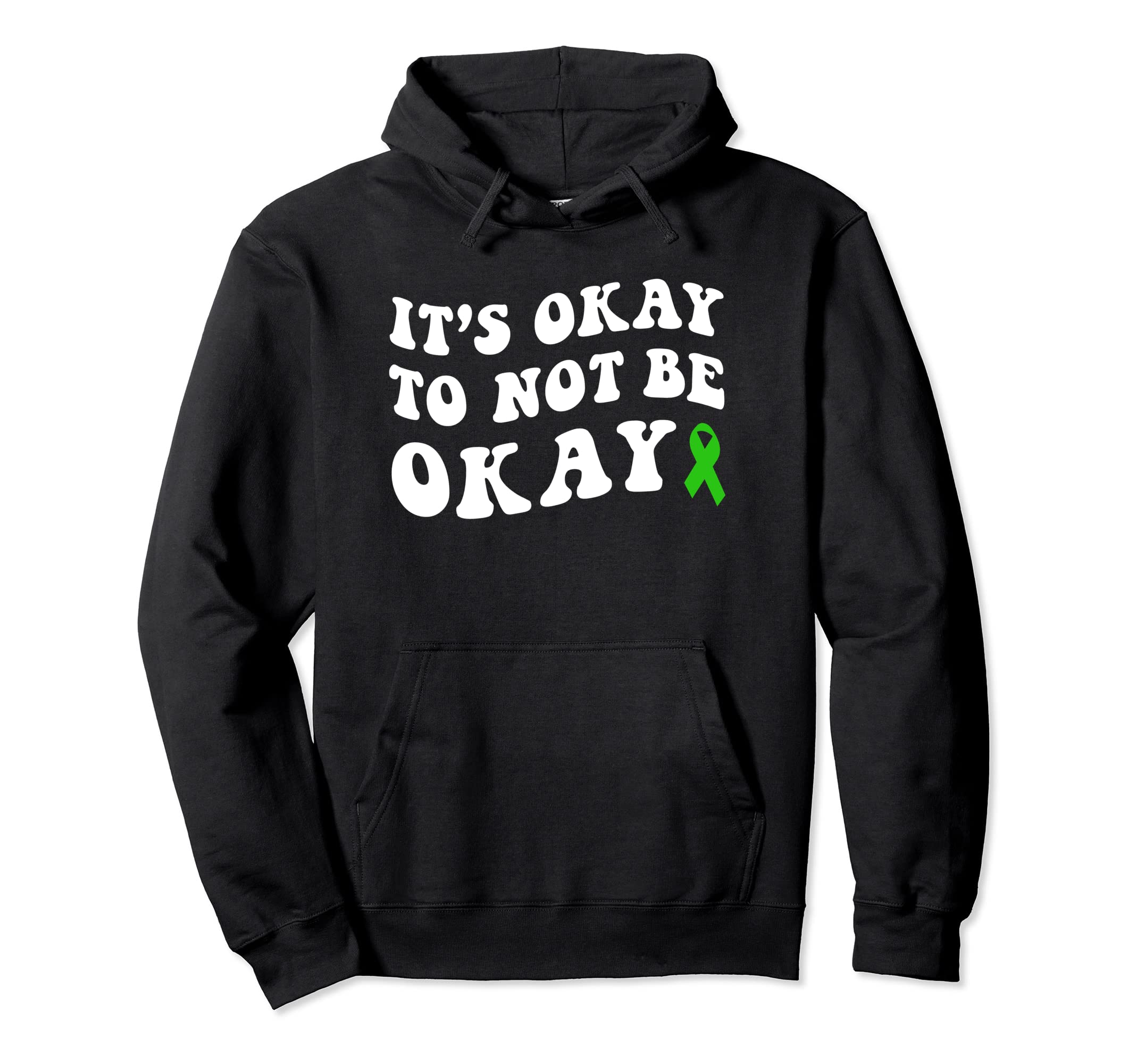Its Okay To Not Be Okay Mental Health Hoodie - Graphic Print Men Women - T-Shirt, Sweatshirt, Hoodie