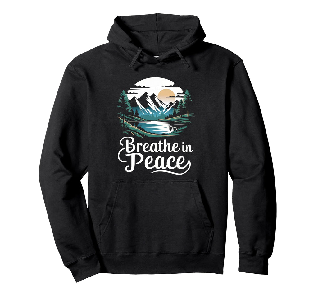 Breathe Peace Mindfulness Meditation Hoodie - Aesthetic Graphic for Adults - T-Shirt, Sweatshirt, Hoodie