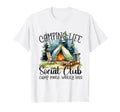 Camping Life Social Club Camp More T-Shirt - Aesthetic Graphic Men Women - T-Shirt, Sweatshirt, Hoodie