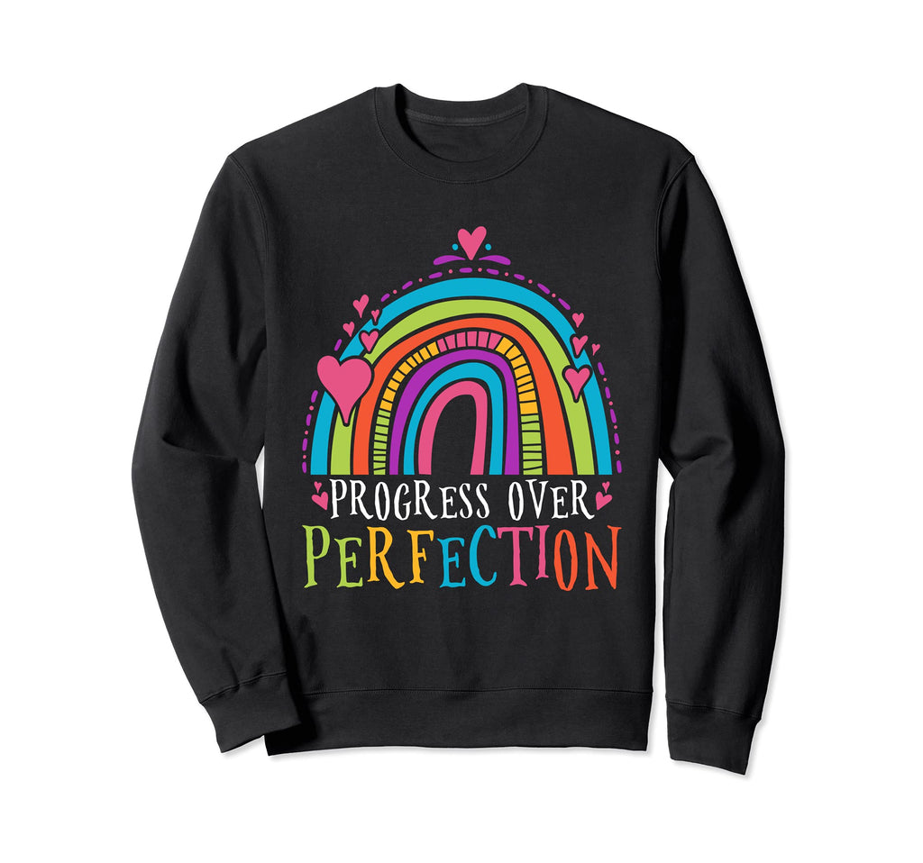 Progress Over Perfection Teacher Sweatshirt - Minimalist Print Men Women - T-Shirt, Sweatshirt, Hoodie