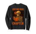 Halloween Skeleton Reading Just Sweatshirt - Aesthetic Graphic for Adults - T-Shirt, Sweatshirt, Hoodie