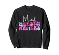 Mental Health Matters Groovy Human Sweatshirt - Novelty Apparel for Adults - T-Shirt, Sweatshirt, Hoodie