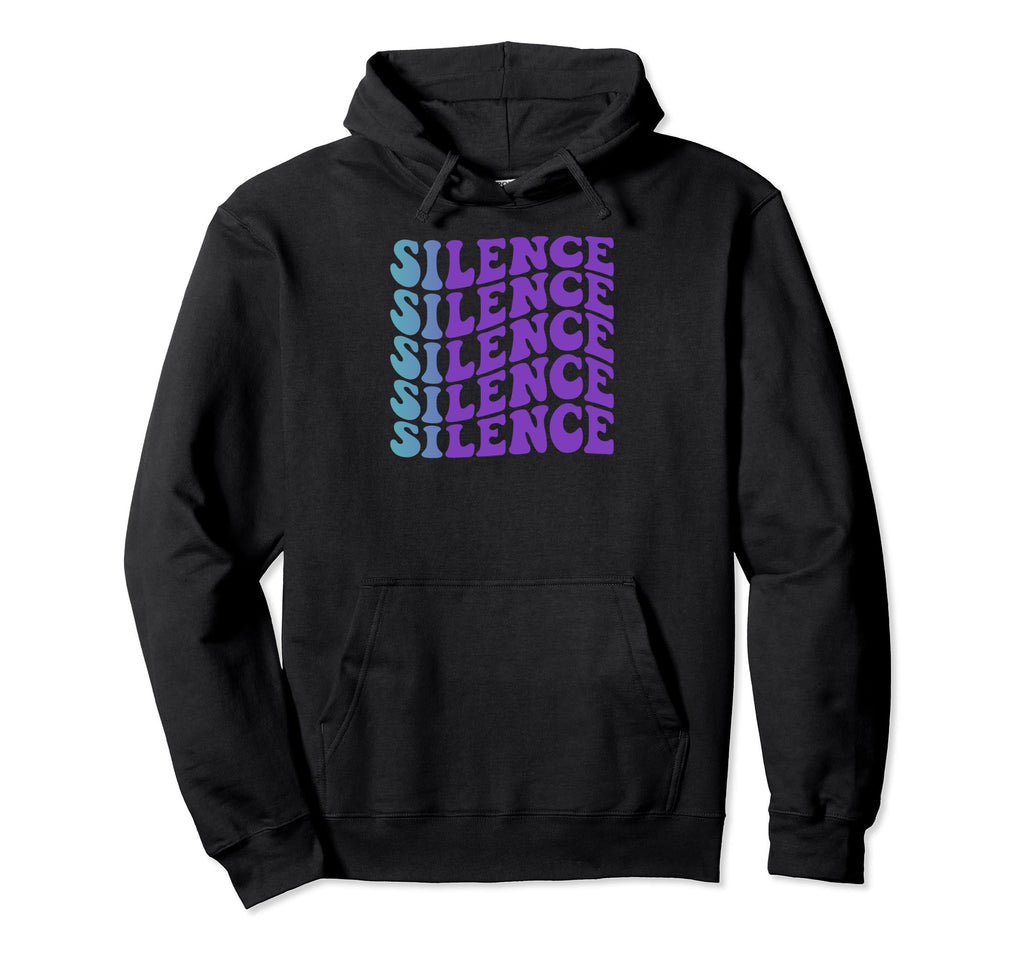 Silence Mental Health Awareness Hoodie - Aesthetic Graphic Men Women - T-Shirt, Sweatshirt, Hoodie
