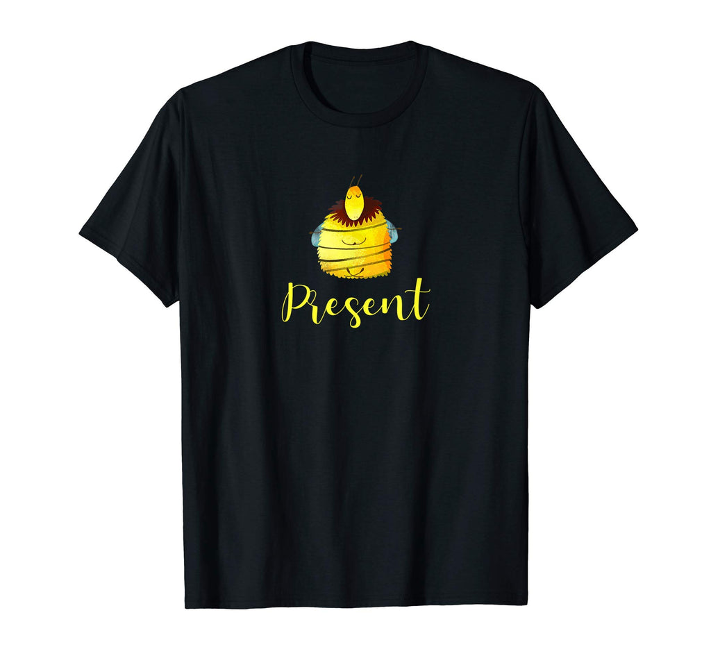 Bee Present Meditation Mindfulness T-Shirt - Trendy Graphic Unisex - T-Shirt, Sweatshirt, Hoodie