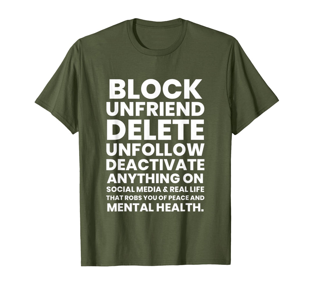 Block Unfriend Delete Unfollow Deactivate T-Shirt - Trendy Graphic Unisex - T-Shirt, Sweatshirt, Hoodie