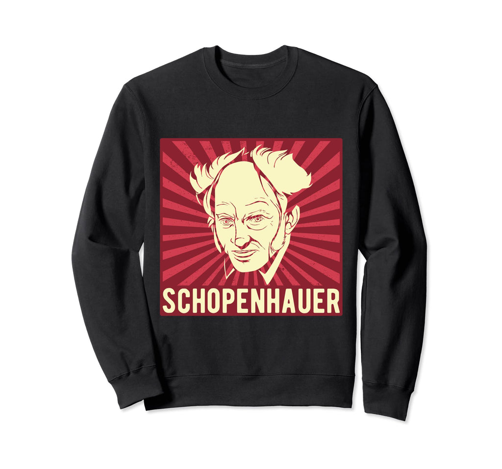 Arthur Schopenhauer German Philosopher Sweatshirt - Streetwear Style Unisex - T-Shirt, Sweatshirt, Hoodie