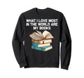 Funny Book Lover Designs Sweatshirt - Casual Everyday Wear for Adults - T-Shirt, Sweatshirt, Hoodie