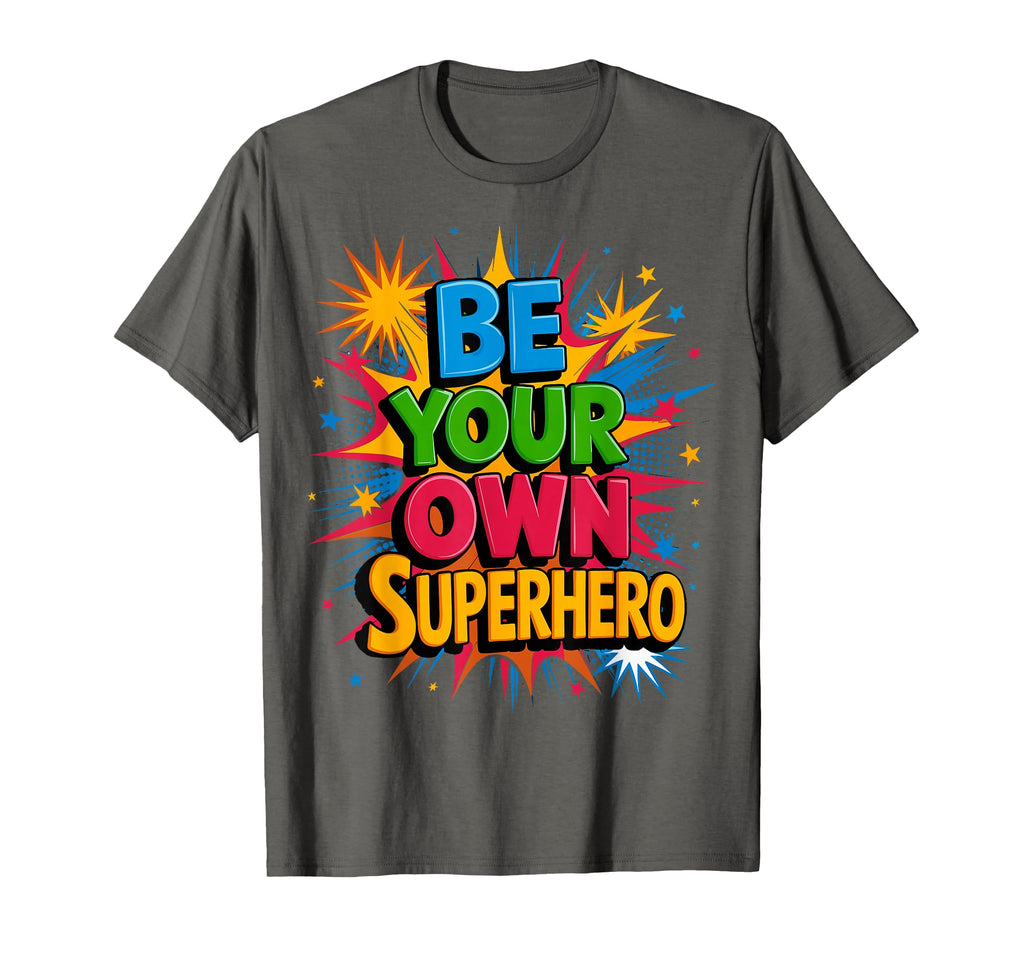 Motivational Mental Health Be Your T-Shirt - Aesthetic Graphic for Adults - T-Shirt, Sweatshirt, Hoodie