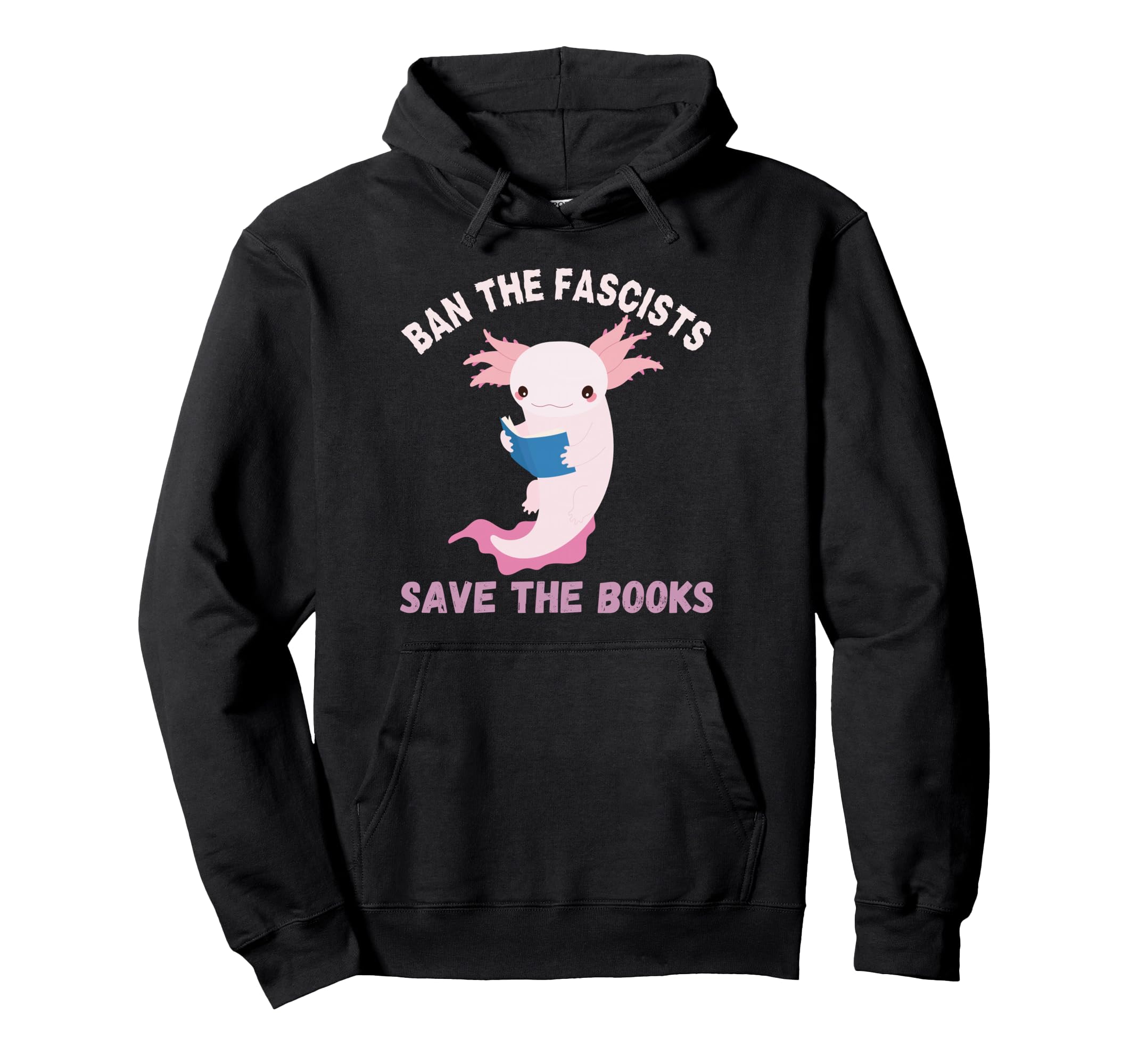 Ban Fascists Save Books Book Lover Hoodie - Custom Art Print Men Women - T-Shirt, Sweatshirt, Hoodie