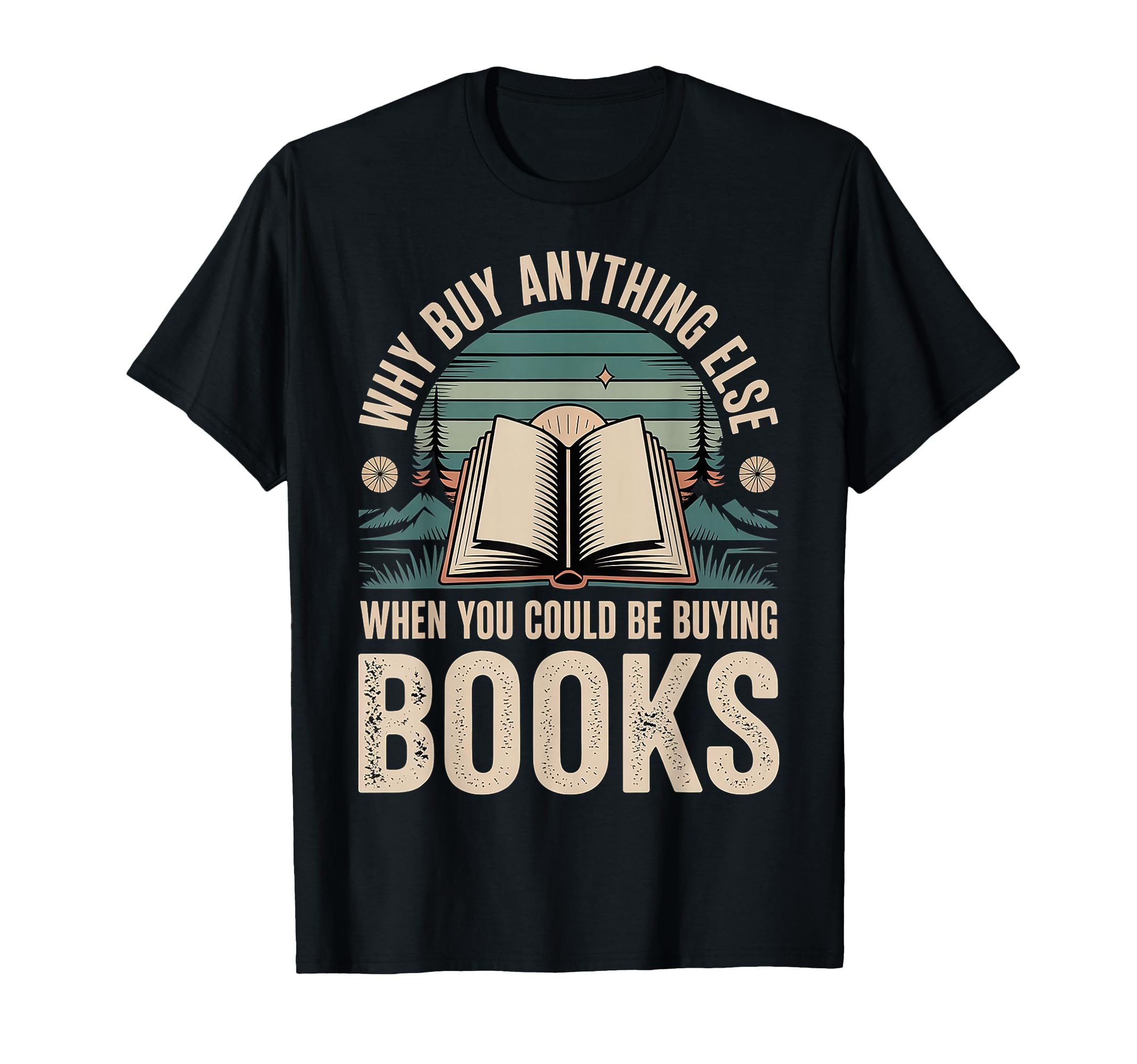 Why Buy Anything Else When You Could T-Shirt - Custom Art Print for Adults - T-Shirt, Sweatshirt, Hoodie