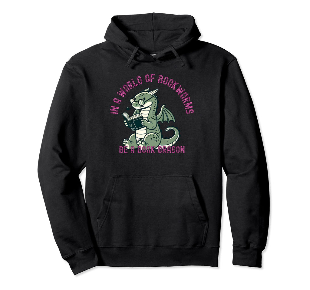 Dragon World Bookworms Be Book Dragon Hoodie - Graphic Print Men Women - T-Shirt, Sweatshirt, Hoodie