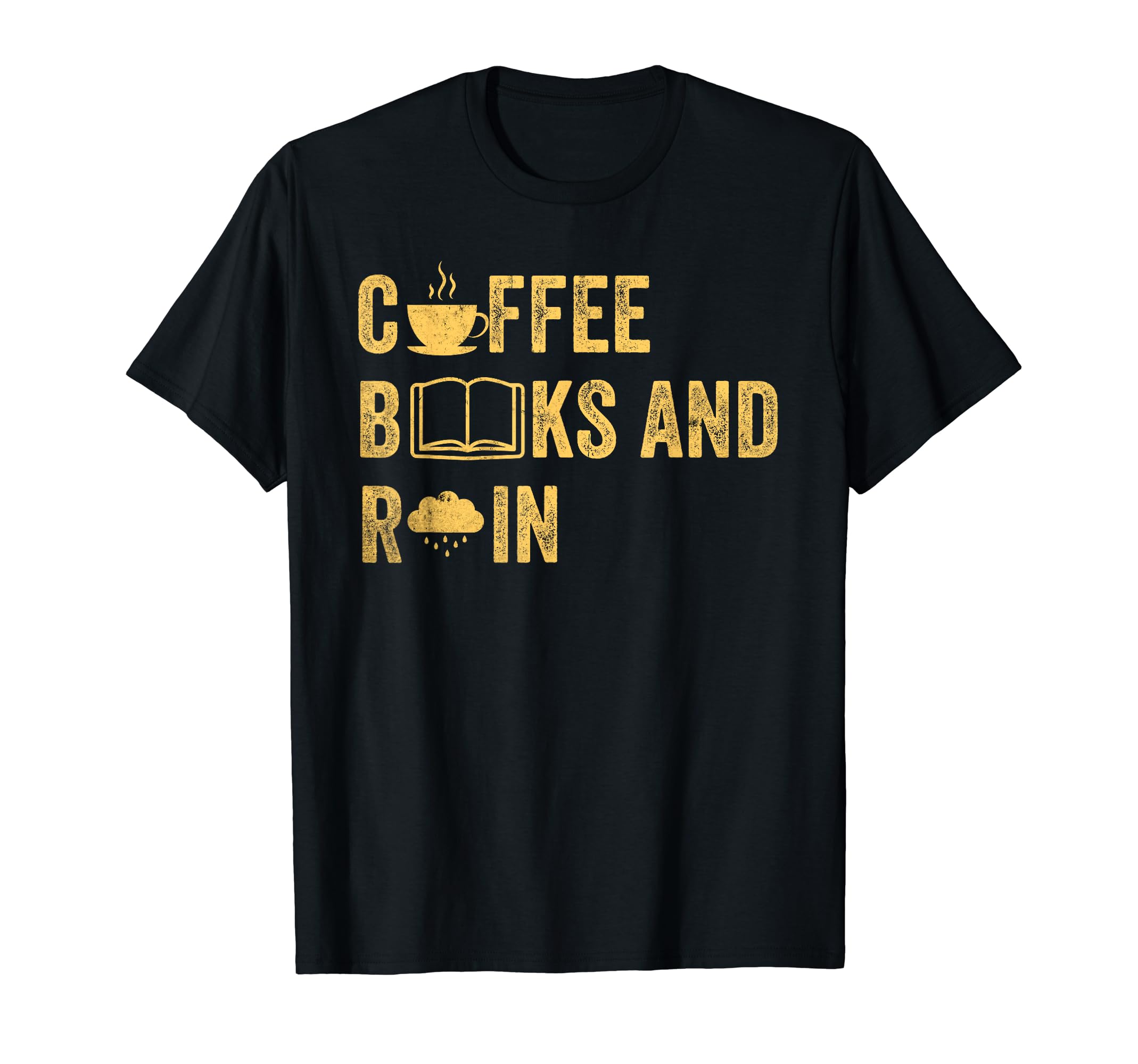 Coffee Books And Rain Coffee Book Lover T-Shirt - Fun Novelty Design Unisex - T-Shirt, Sweatshirt, Hoodie