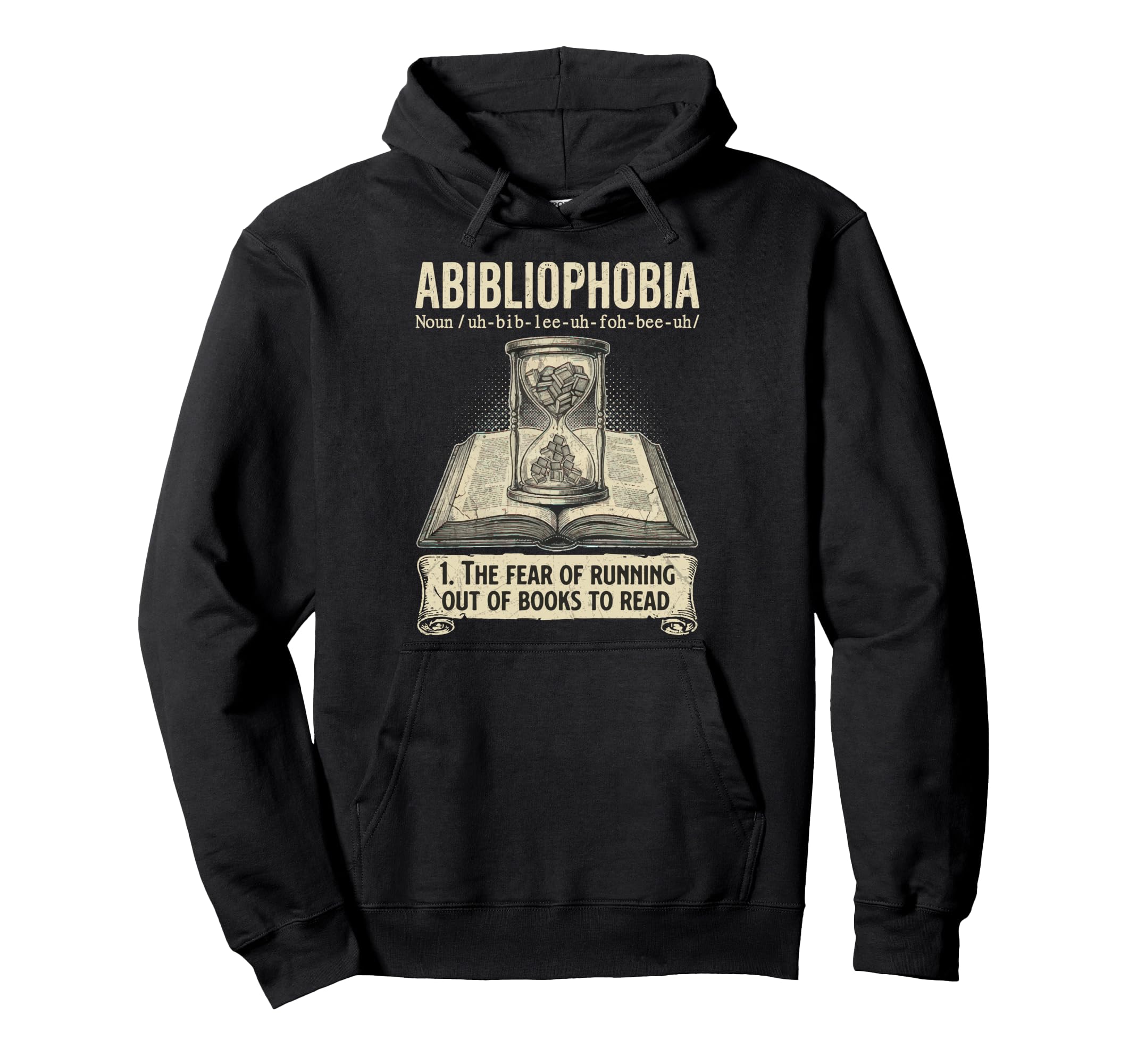 Abibliophobia Reading Bookworm Books Reader Hoodie - Trendy Graphic Unisex - T-Shirt, Sweatshirt, Hoodie