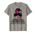 I Seriously Need Speed Bump Between My T-Shirt - Novelty Apparel Unisex - T-Shirt, Sweatshirt, Hoodie