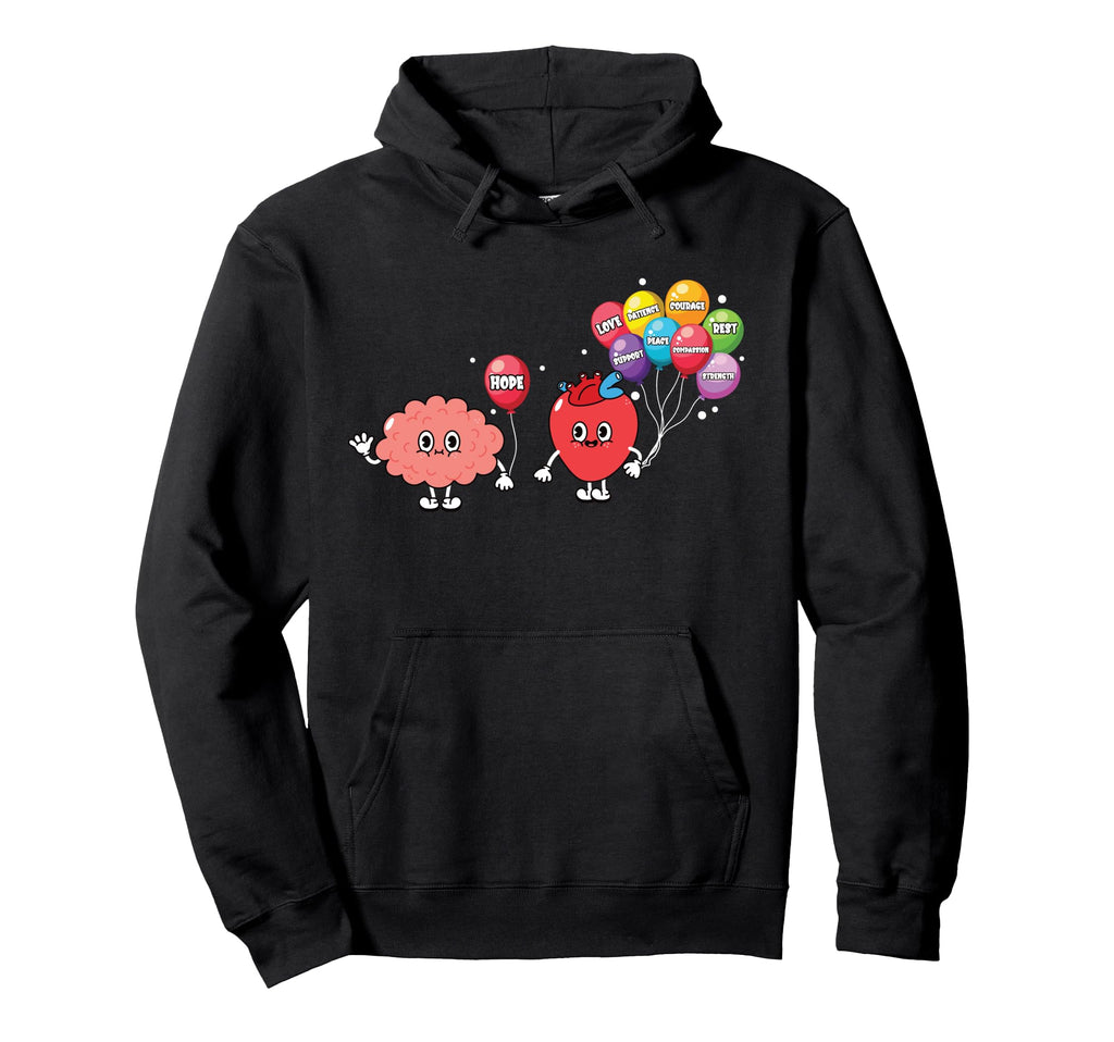 Mental Health Heart Needs And Brain Hoodie - Unique Graphic Men Women - T-Shirt, Sweatshirt, Hoodie