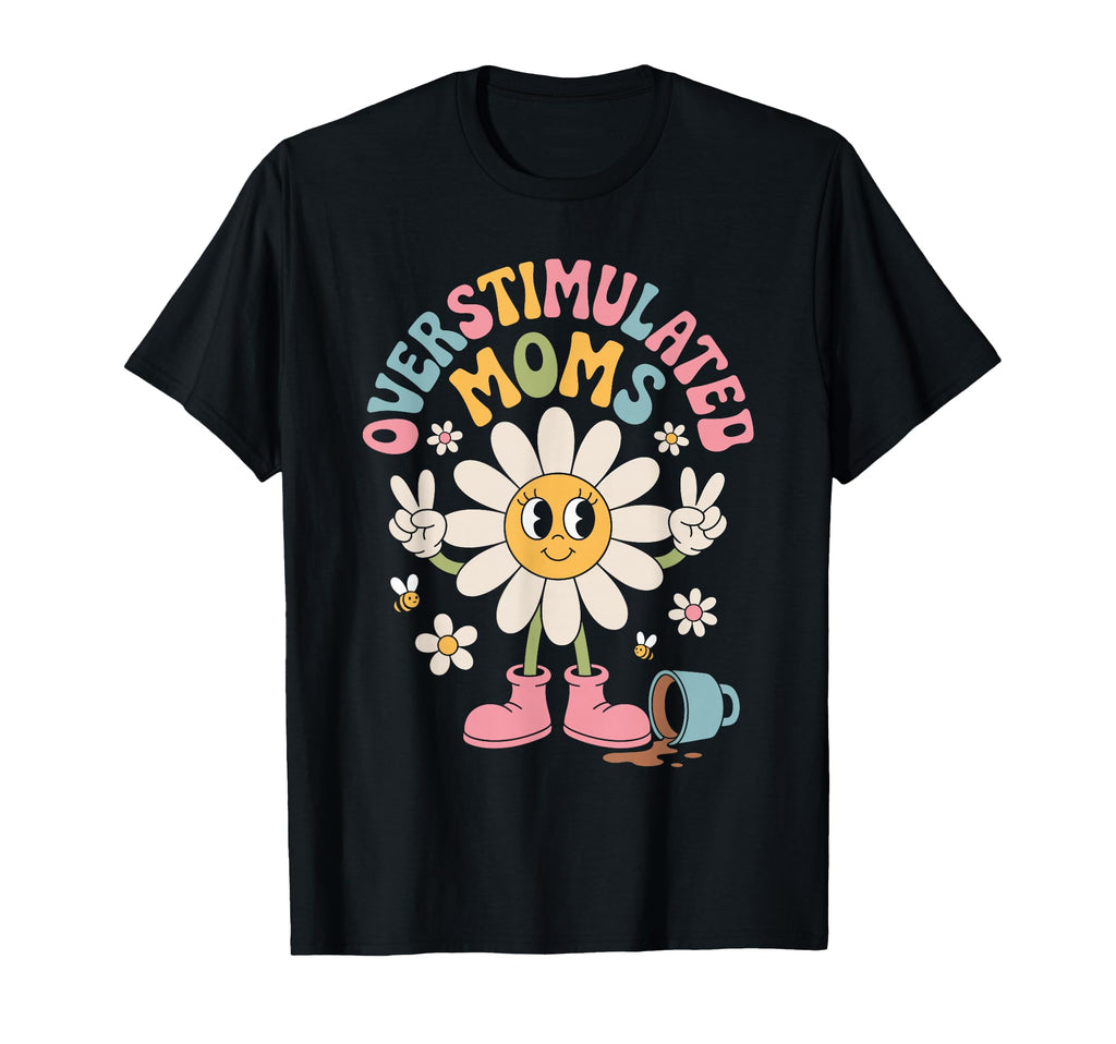 Overstimulated Moms Club Mothers Day T-Shirt - Minimalist Print Men Women - T-Shirt, Sweatshirt, Hoodie