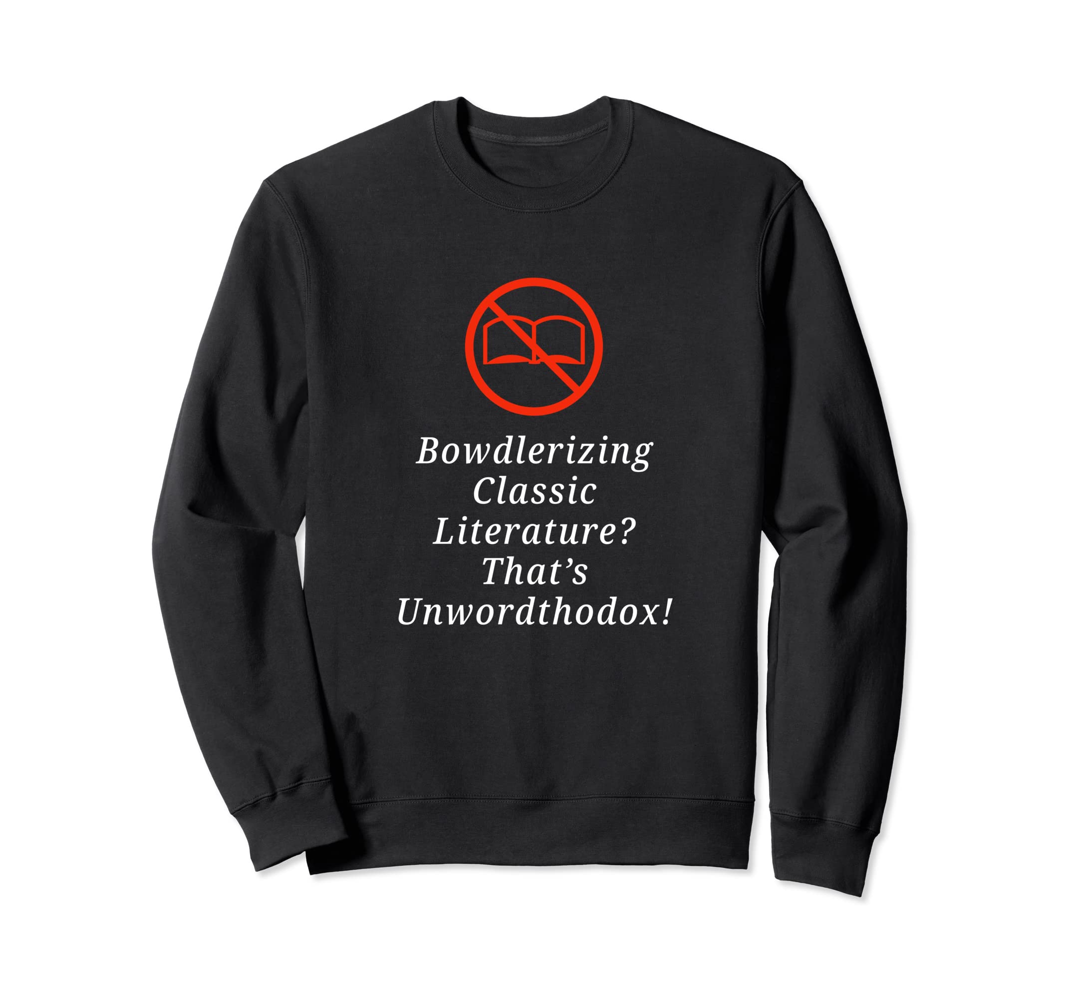 Stay True Literature Sweatshirt - Graphic Print for Adults - T-Shirt, Sweatshirt, Hoodie