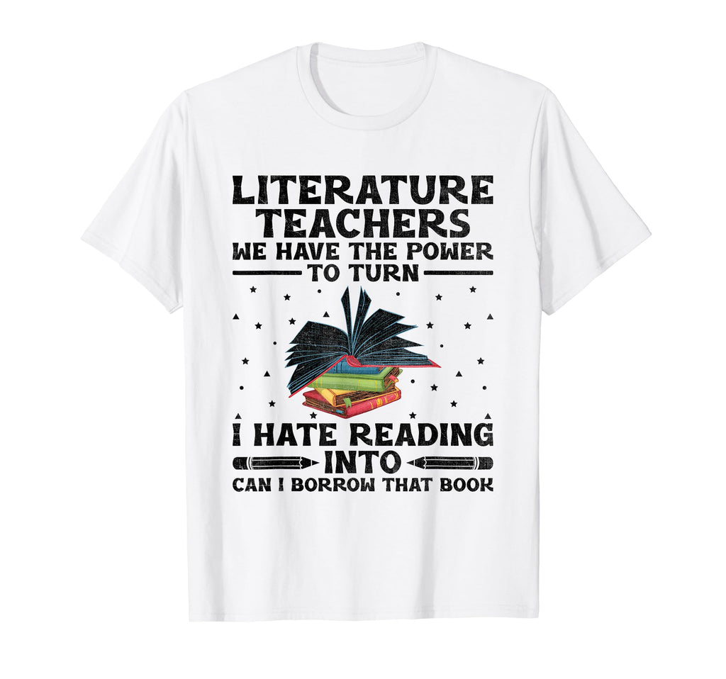 Literature Teacher School Teacher T-Shirt - Novelty Apparel for Adults - T-Shirt, Sweatshirt, Hoodie