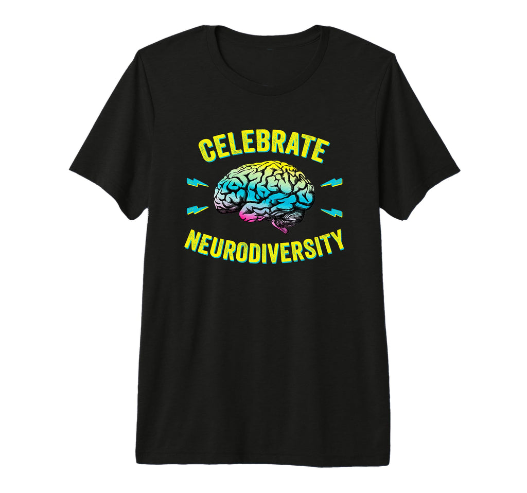 Celebrate Neurodiversity Autism Adhd T-Shirt - Custom Art Print for Adults - T-Shirt, Sweatshirt, Hoodie