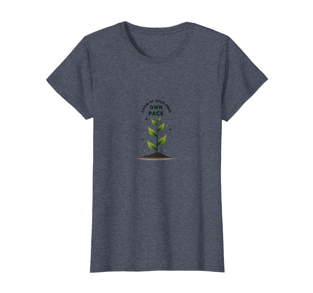 Grow Your Own Pace Inspirational T-Shirt - Fun Novelty Design for Adults - T-Shirt, Sweatshirt, Hoodie
