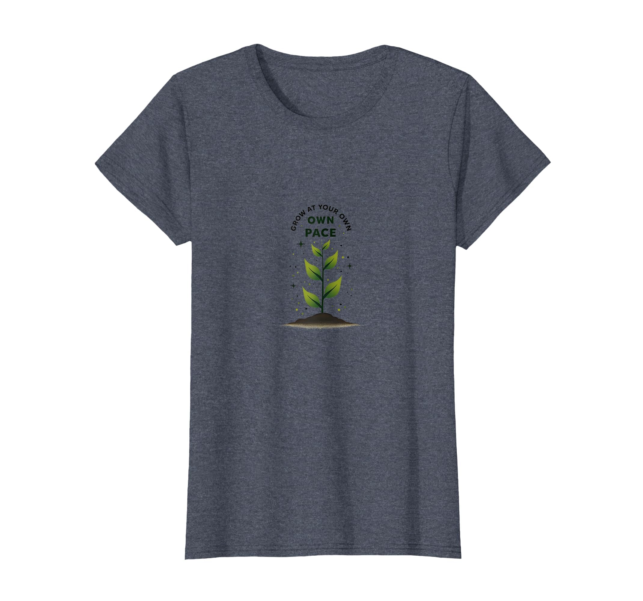 Grow Your Own Pace Inspirational T-Shirt - Fun Novelty Design for Adults - T-Shirt, Sweatshirt, Hoodie