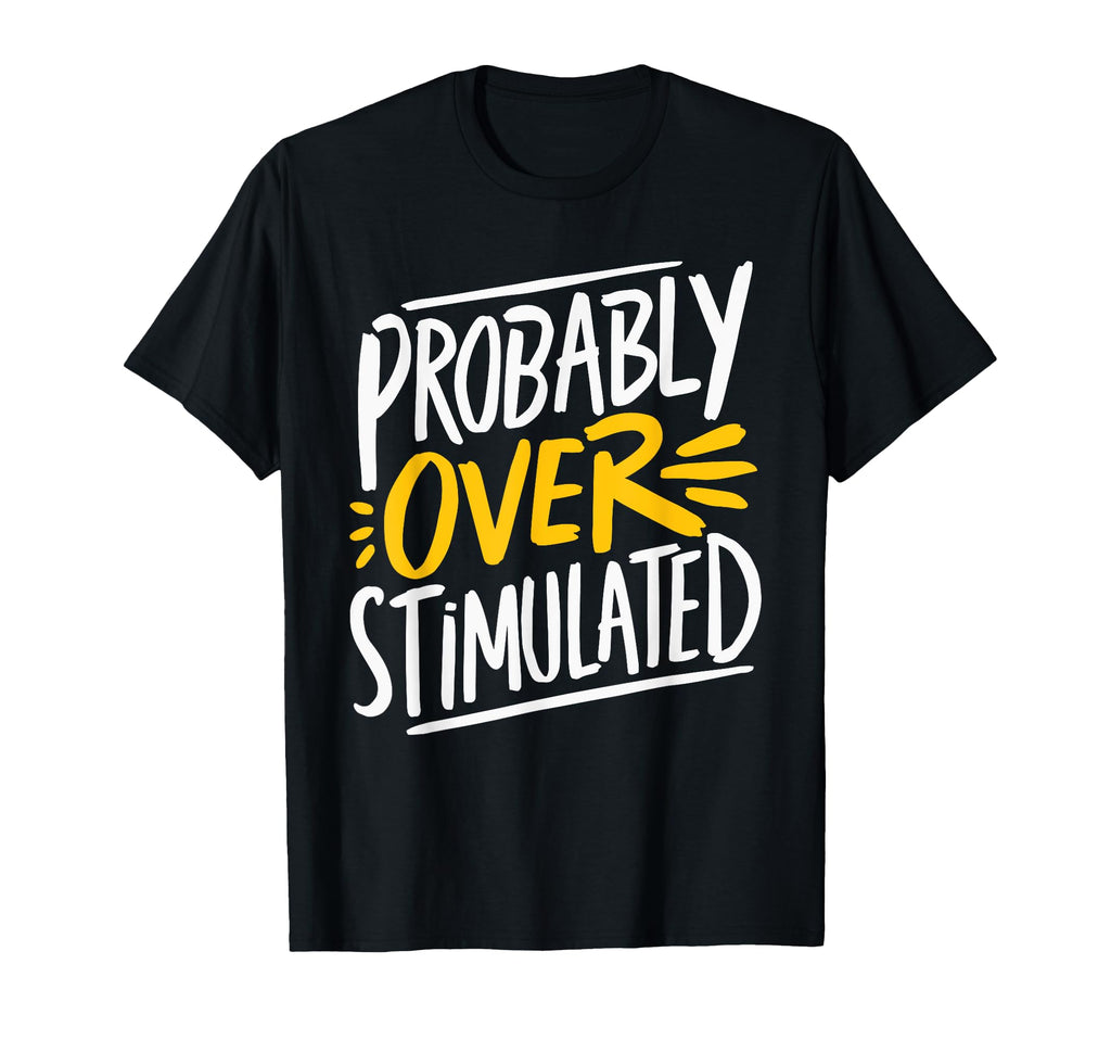 Anxiety Introvert Mental Health T-Shirt - Graphic Print for Adults - T-Shirt, Sweatshirt, Hoodie