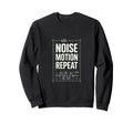 Noise Motion Repeat Sweatshirt - Fun Novelty Design Unisex - T-Shirt, Sweatshirt, Hoodie