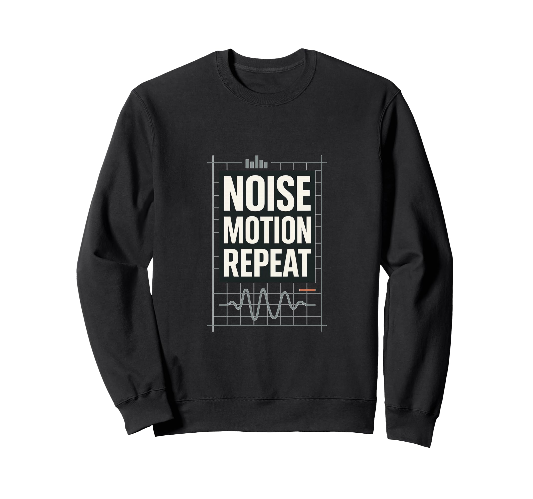 Noise Motion Repeat Sweatshirt - Fun Novelty Design Unisex - T-Shirt, Sweatshirt, Hoodie