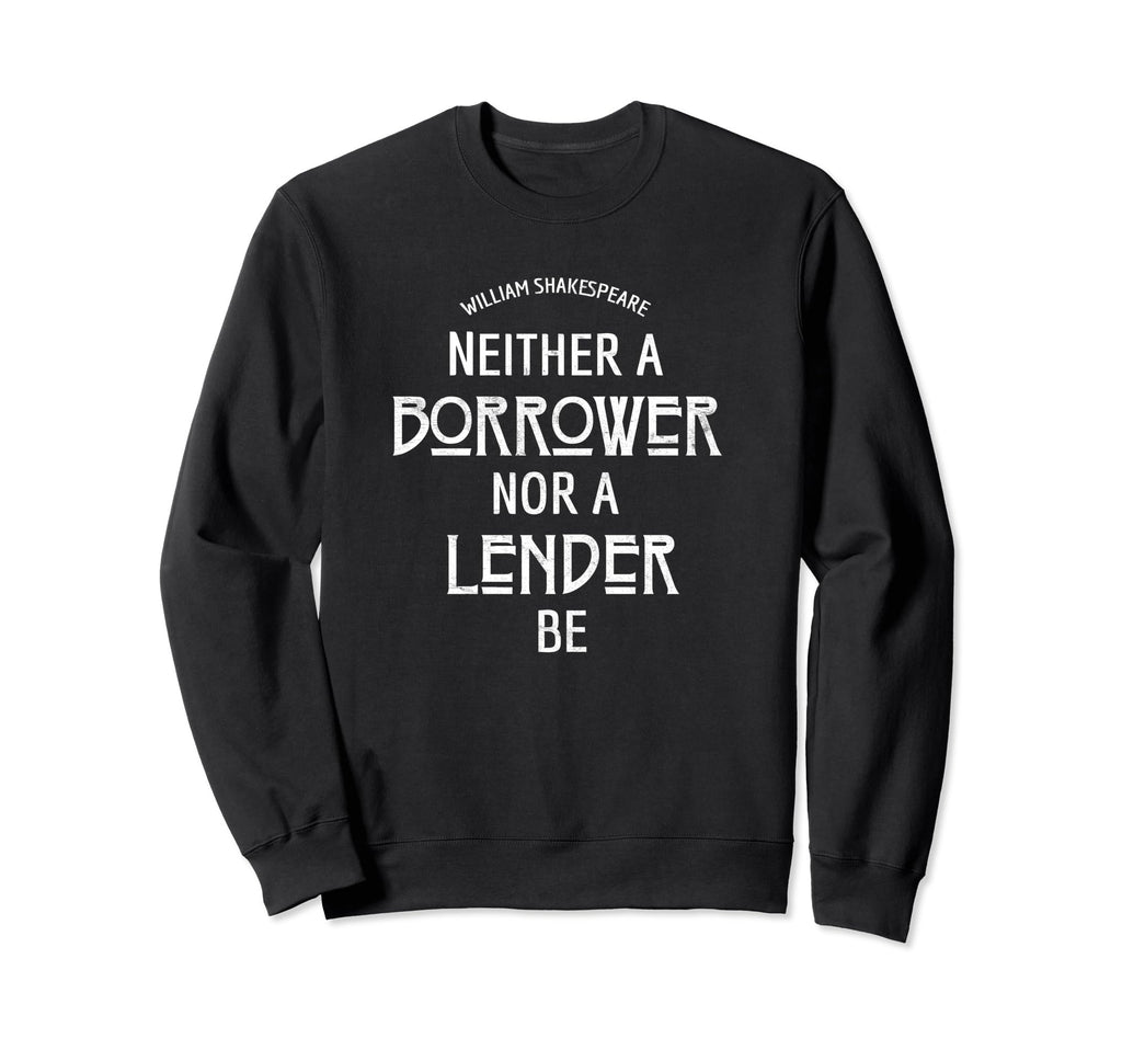 Fun William Shakespeare Quotes Sweatshirt - Fun Novelty Design Unisex - T-Shirt, Sweatshirt, Hoodie