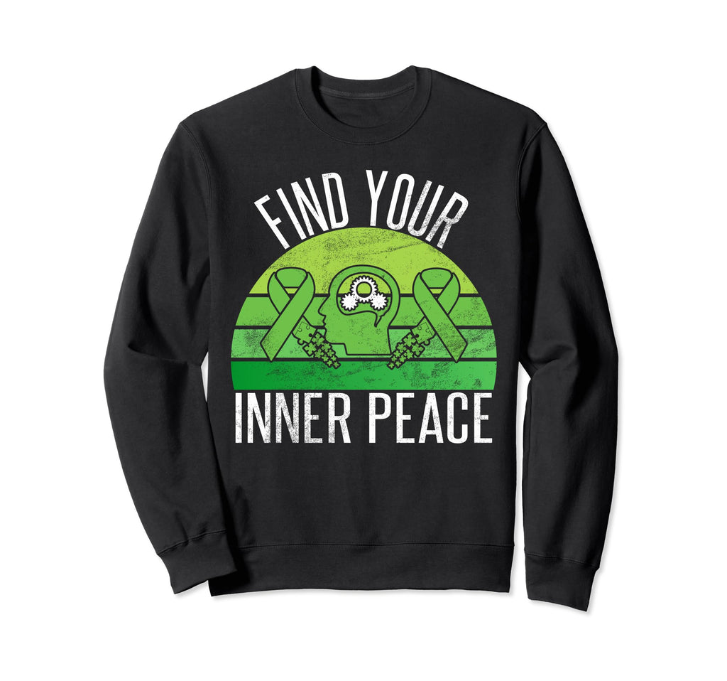 Find Your Inner Peace Mental Health Sweatshirt - Novelty Apparel for Adults - T-Shirt, Sweatshirt, Hoodie