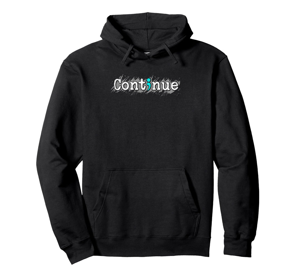 Continue Semicolon Mental Health Hoodie - Minimalist Print for Adults - T-Shirt, Sweatshirt, Hoodie