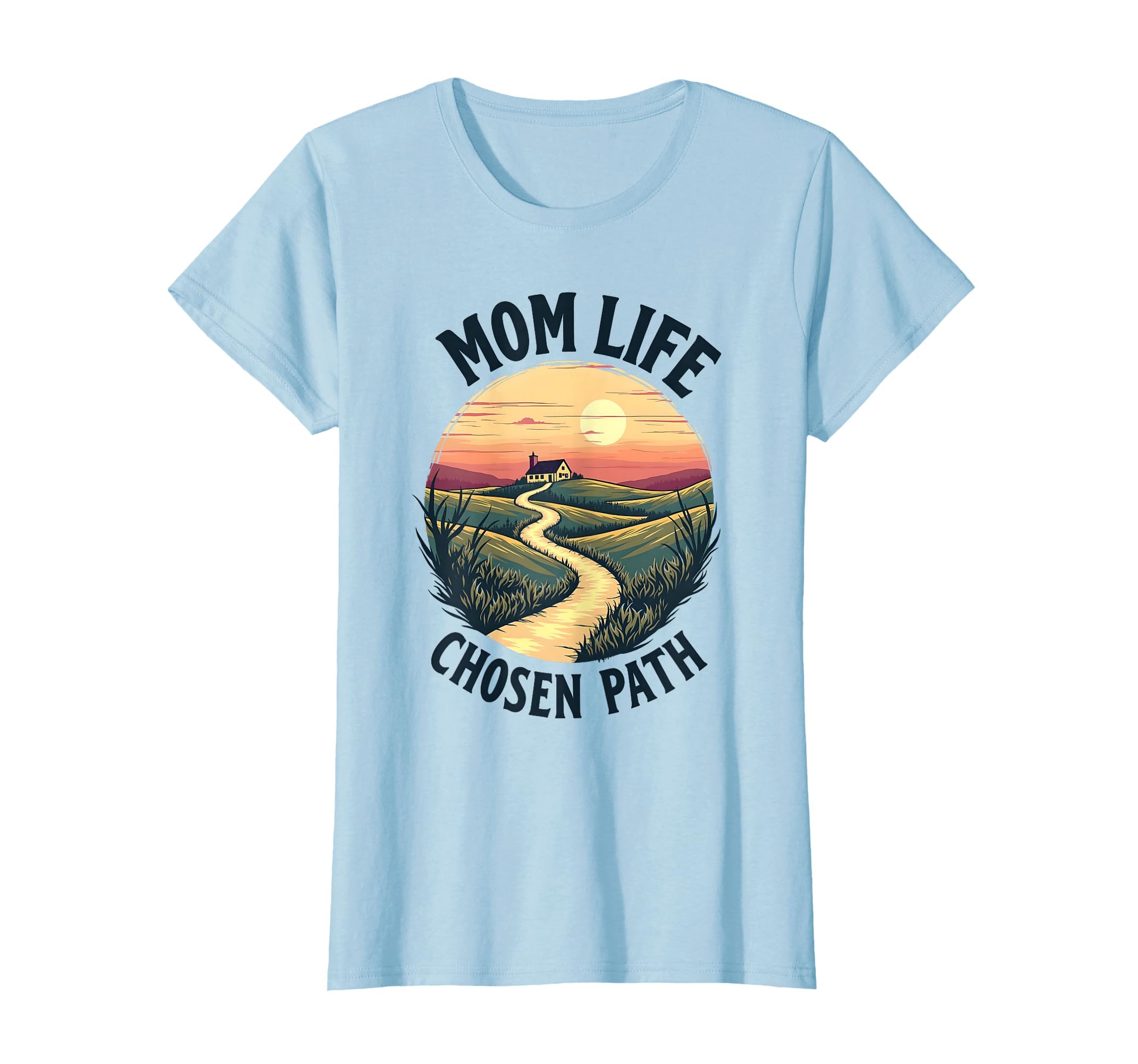 Mom Life Chosen Path Proud Motherhood T-Shirt - Streetwear Style Men Women - T-Shirt, Sweatshirt, Hoodie