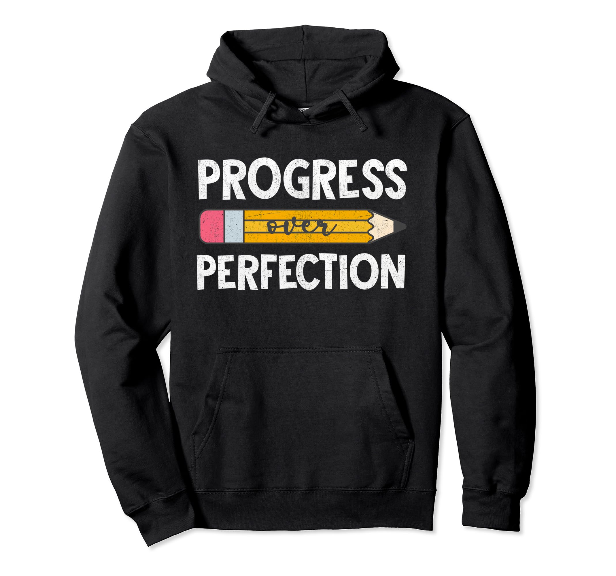 Progress Over Perfection Back To Hoodie - Streetwear Style Men Women - T-Shirt, Sweatshirt, Hoodie