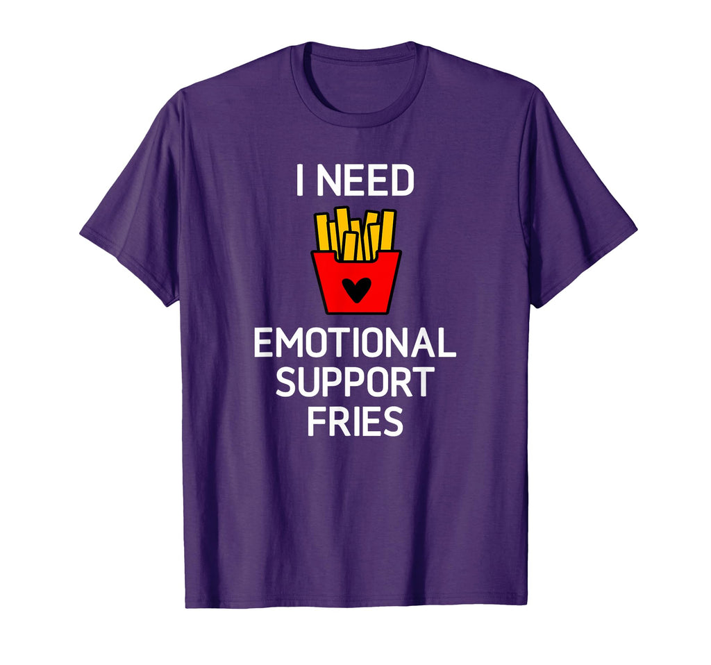 I Need Emotional Support Fries Funny T-Shirt - Minimalist Print Men Women - T-Shirt, Sweatshirt, Hoodie