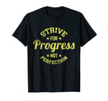 Progress Not Perfection Inspirational T-Shirt - Novelty Apparel for Adults - T-Shirt, Sweatshirt, Hoodie